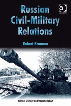 Hardcover Russian Civil-Military Relations Book