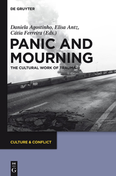Hardcover Panic and Mourning: The Cultural Work of Trauma Book
