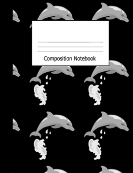 Paperback Composition Notebook: Wide Ruled Writing Book Gray Leaping Dolphins on Black Pattern Design Cover Book