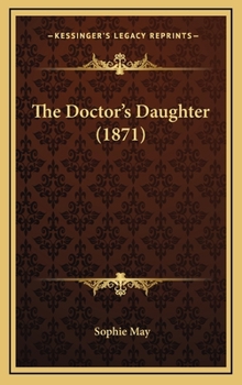 The Doctor's Daughter - Book #1 of the Quinnebasset Girls