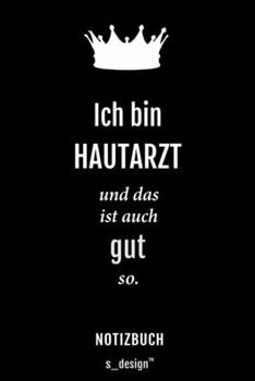 Notizbuch für Hautärzte / Hautarzt / Hautärztin: Originelle Geschenk-Idee [120 Seiten liniertes blanko Papier] (German Edition)