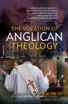 Paperback The Vocation of Anglican Theology: Sources and Essays Book