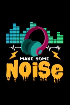 Paperback Make some noise: 6x9 DJ - grid - squared paper - notebook - notes Book