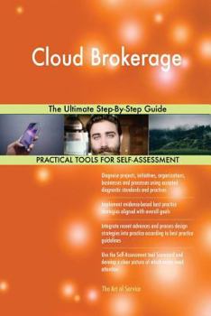 Paperback Cloud Brokerage The Ultimate Step-By-Step Guide Book