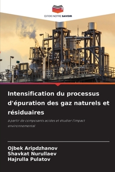 Paperback Intensification du processus d'épuration des gaz naturels et résiduaires [French] Book