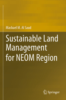Paperback Sustainable Land Management for Neom Region Book