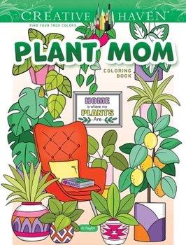 Paperback Creative Haven Plant Mom Coloring Book