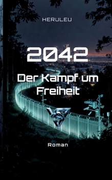Paperback 2042 - Der Kampf um Freiheit: Das Auge des Tieres [German] Book