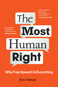 Hardcover The Most Human Right: Why Free Speech Is Everything Book