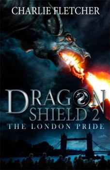 The London Pride - Book #2 of the Dragon Shield