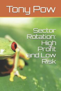 Paperback Sector Rotation: High Profit and Low Risk Book