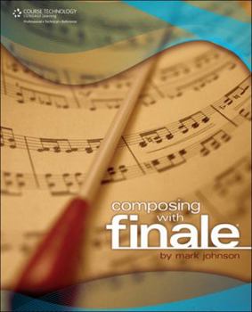 Paperback Composing with Finale Book