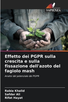 Effetto dei PGPR sulla crescita e sulla fissazione dell'azoto del fagiolo mash (Italian Edition)