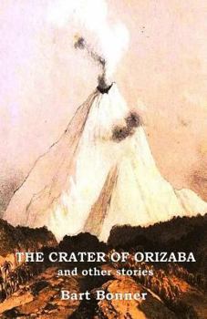 Paperback THE CRATER OF ORIZABA and other stories Book