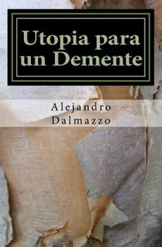 Paperback Utopia para un Demente [Spanish] Book