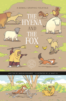 Paperback The Hyena and the Fox: A Somali Graphic Folktale Book