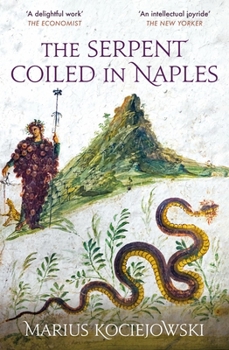 Paperback The Serpent Coiled in Naples Book