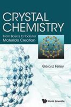 Hardcover Crystal Chemistry: From Basics to Tools for Materials Creation Book