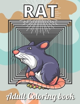 Paperback Rat Adult Coloring Book: An Adult Rat Coloring Book with Fun Easy and Relaxing Coloring Pages Funny Rat Inspired Scenes and Designs for Stress Book