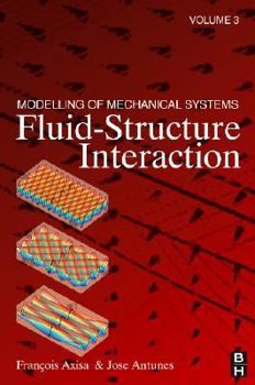 Hardcover Modelling of Mechanical Systems: Fluid-Structure Interaction Book
