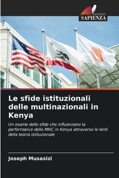 Paperback Le sfide istituzionali delle multinazionali in Kenya [Italian] Book
