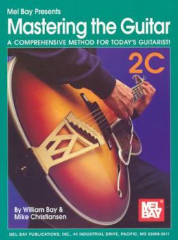 Paperback Mastering the Guitar Book 2C: A Comprehensive Method for Today's Guitarist! [With 2 CDs] Book