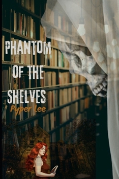 Phantom of The Shelves (The Haunted Tales of Weehawken)