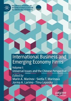 International Business and Emerging Economy Firms: Volume I: Universal Issues and the Chinese Perspective