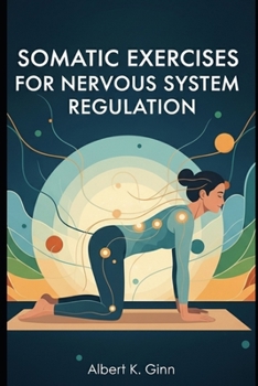 Paperback Somatic Exercises for Nervous System Regulation Book