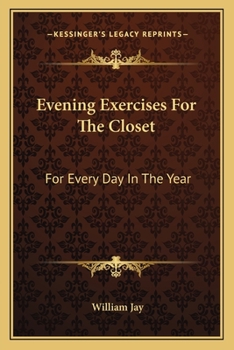 Paperback Evening Exercises For The Closet: For Every Day In The Year Book