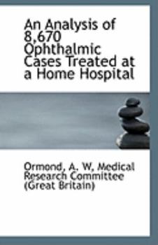 Paperback An Analysis of 8,670 Ophthalmic Cases Treated at a Home Hospital Book