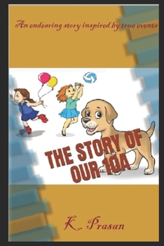 Paperback The Story of our 10A: Inspired by true events Book