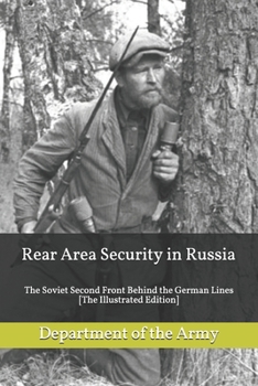 Rear Area Security in Russia: The Soviet Second Front Behind the German Lines