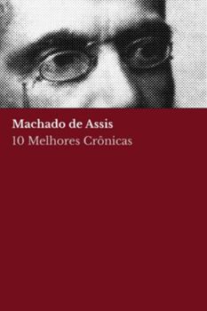 Paperback 10 melhores crônicas - Machado de Assis [Portuguese] Book
