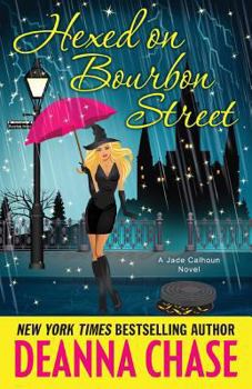 Hexed on Bourbon Street - Book #8 of the Jade Calhoun