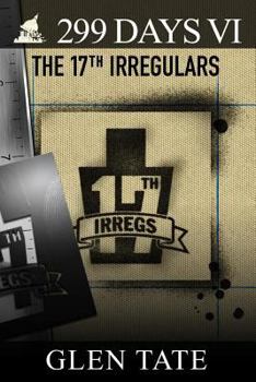 The 17th Irregulars - Book #6 of the 299 Days