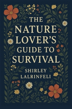 Paperback The Nature Lover's Guide to Survival Book