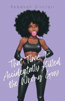 Paperback That Time I Accidentally Killed the Wrong Guy Book