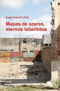Paperback Mapas de azares, eternos laberintos [Spanish] Book