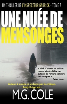 UNE NUÉE DE MENSONGES: UN THRILLER DE L'INSPECTEUR GARRICK - TOME 7 (French Edition)