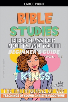 Paperback Bible Class for Adults and Youth: Beginner's Guide: 1 Kings [Large Print] Book