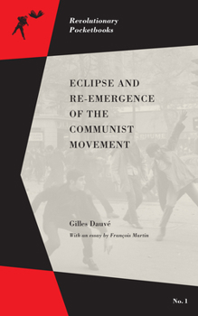 Paperback Eclipse and Re-Emergence of the Communist Movement Book