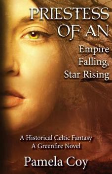 Paperback Priestess of An: Falling Empire, Rising Star: A Historical Celtic Fantasy Book