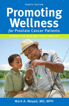 Paperback Promoting Wellness for Prostate Cancer Patients: A Guide for Men and Their Families Book