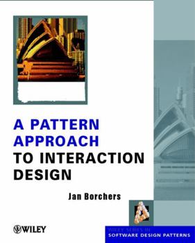 Paperback A Pattern Approach to Interaction Design Book