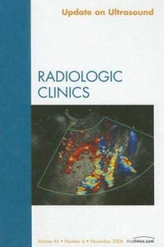 Hardcover Update on Ultrasound, an Issue of Radiologic Clinics: Volume 44-6 Book