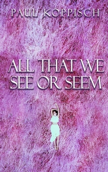 Paperback All That We See or Seem Book