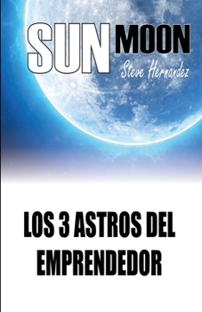 Paperback Sunmoon: Los 3 astros del emprendedor [Spanish] Book
