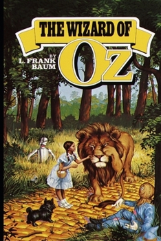 The Wonderful Wizard of Oz "The Annotated & Unabridged Version" (Children Book)