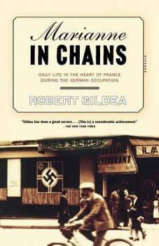 Paperback Marianne in Chains: Daily Life in the Heart of France During the German Occupation Book